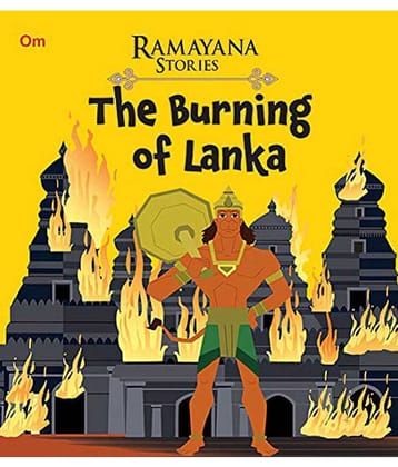 Ramayana Stories The Burning Of Lanka