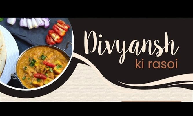 Divyansh Ki Rasoi