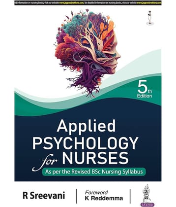 Applied Psychology for Nurses by R Sreevani (5th edition)