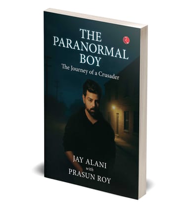 THE PARANORMAL BOY: The Journey of a Crusader THE PARANORMAL BOY: The Journey of a Crusader