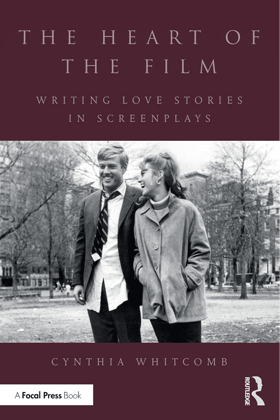 Heart of the Film Writing Love Stories in Screenplays (Indian Grayscale Edition)