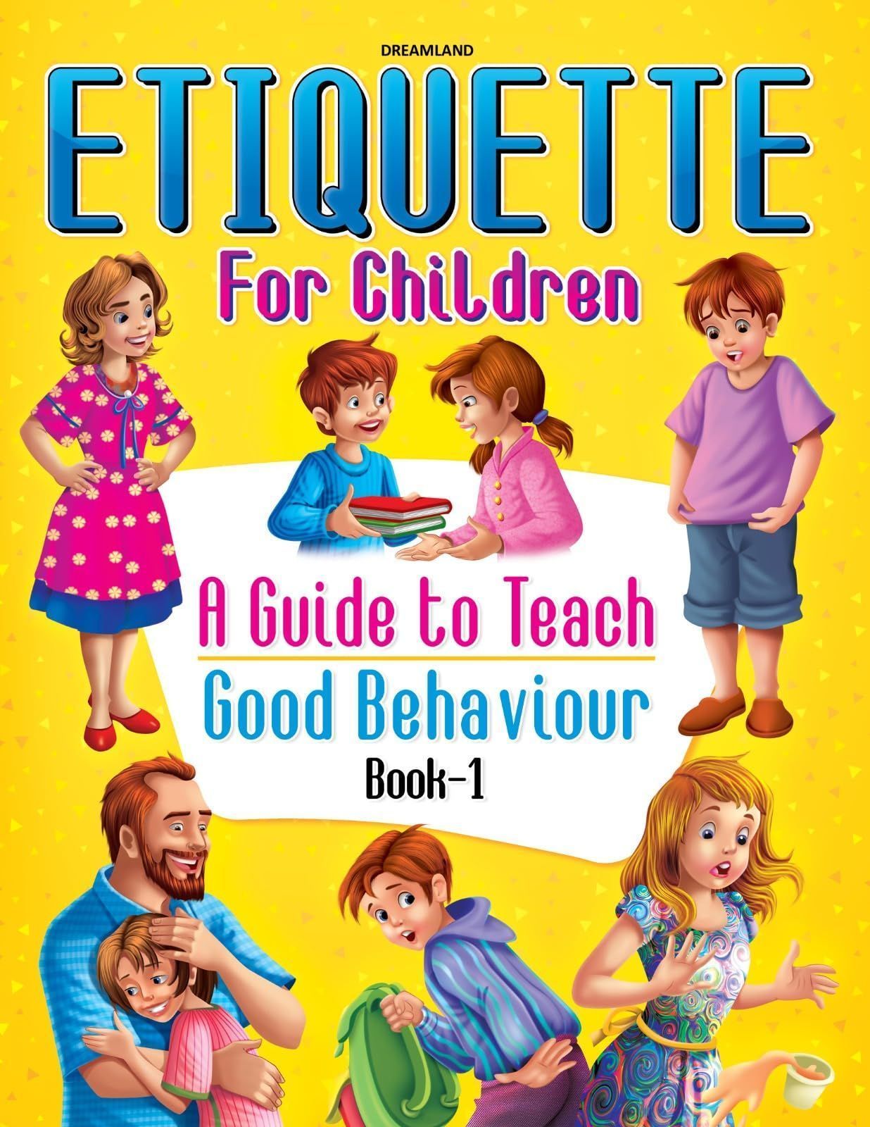 Etiquette For Children - 1 [Paperback] Dreamland Publications
