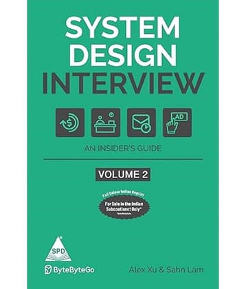 System Design Interview: An Insider's Guide – Volume 2 (Full Colour Edition) Paperback – 30 September 2023
