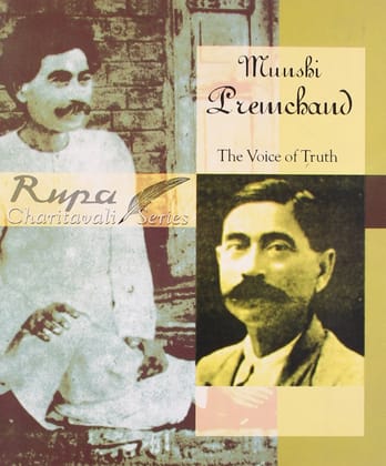 Munshi Premchand: The Voice of Truth Munshi Premchand: The Voice of Truth