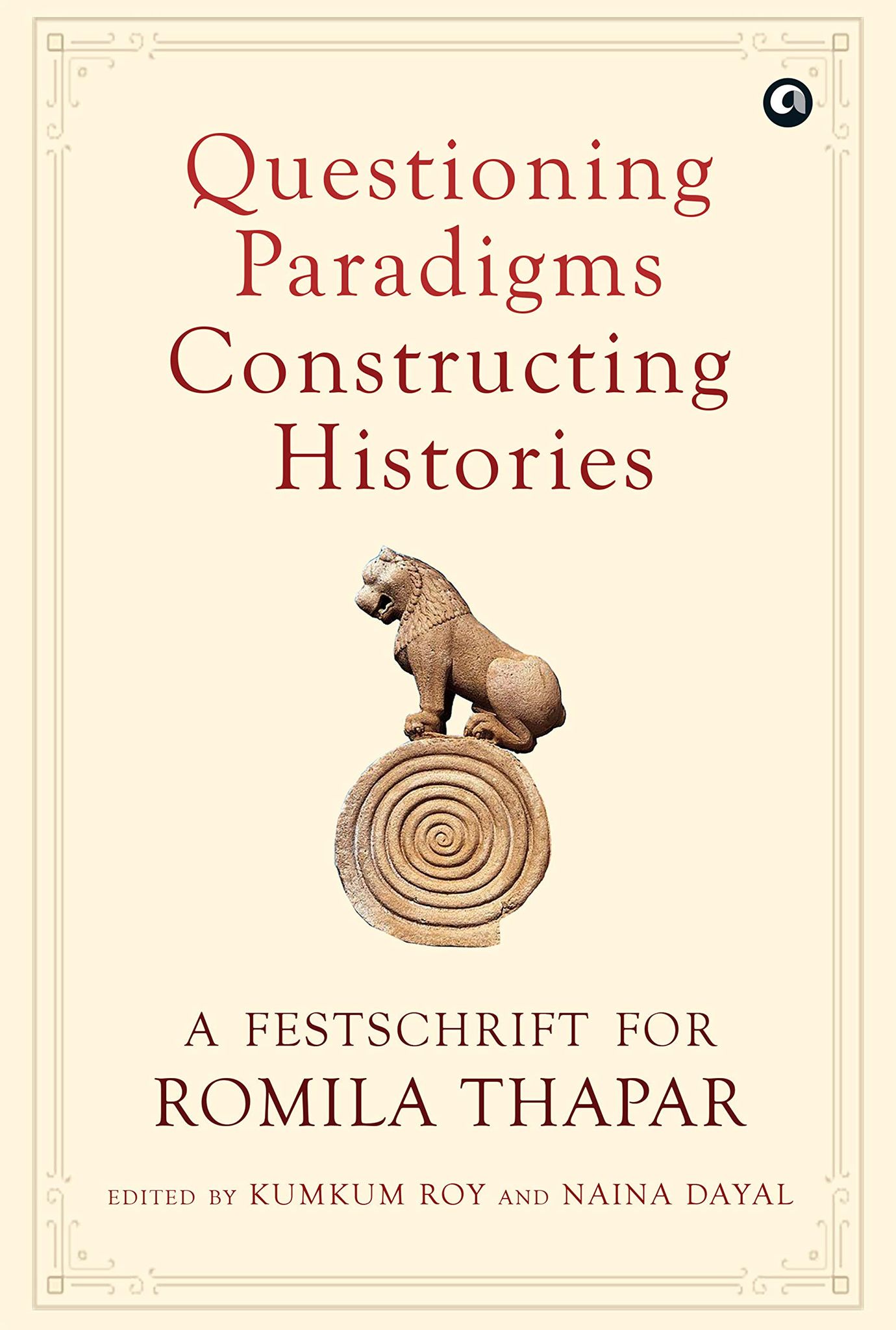 Questioning Paradigms, Constructing Histories