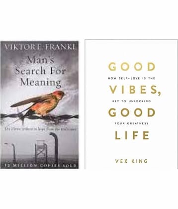 Mans Search for Meaning + Good Vibes, Good Life