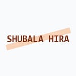 SHUBALA HIRA