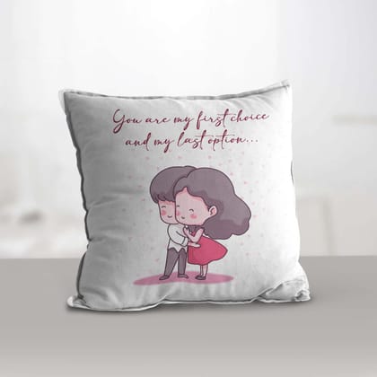 Valentine Combo of Colorful "You are my first choice and my last option" with Girl & Boy Hugging Print Cushion & Mug Gift Set