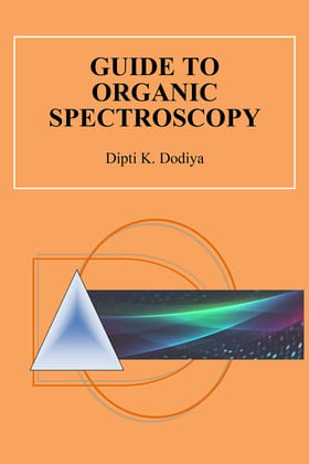 Guide to Organic Spectroscopy [Paperback] Dr. Dipti Dodiya