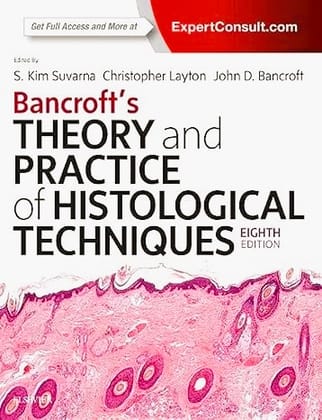 Bancroft's Theory and Practice of Histological Techniques, 8e