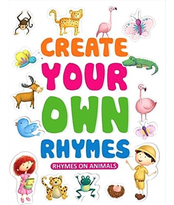 Create Your Own Rhymes - Rhymes On Animals