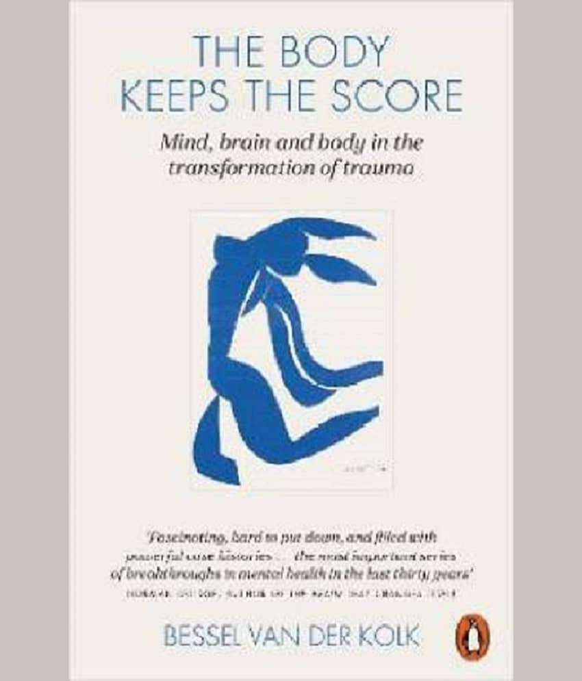 The Body Keeps the Score  (English, Paperback, Kolk Bessel van der)