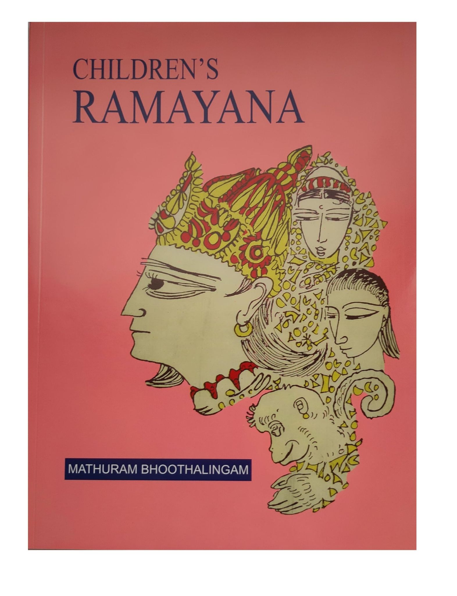 Children's Ramayana [Paperback] [Mar 02, 2018] Mathuram Bhoothalingam