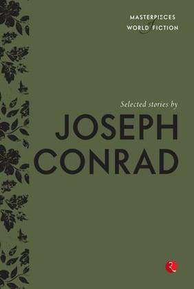 Masterpieces of World Fiction: Selected Stories By Joseph Conard