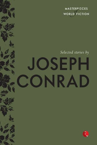 Masterpieces of World Fiction: Selected Stories By Joseph Conard