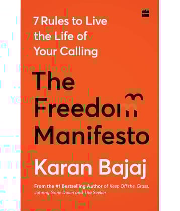 The Freedom Manifesto: 7 Rules to Live a Life of Your Calling  (Hardcover)