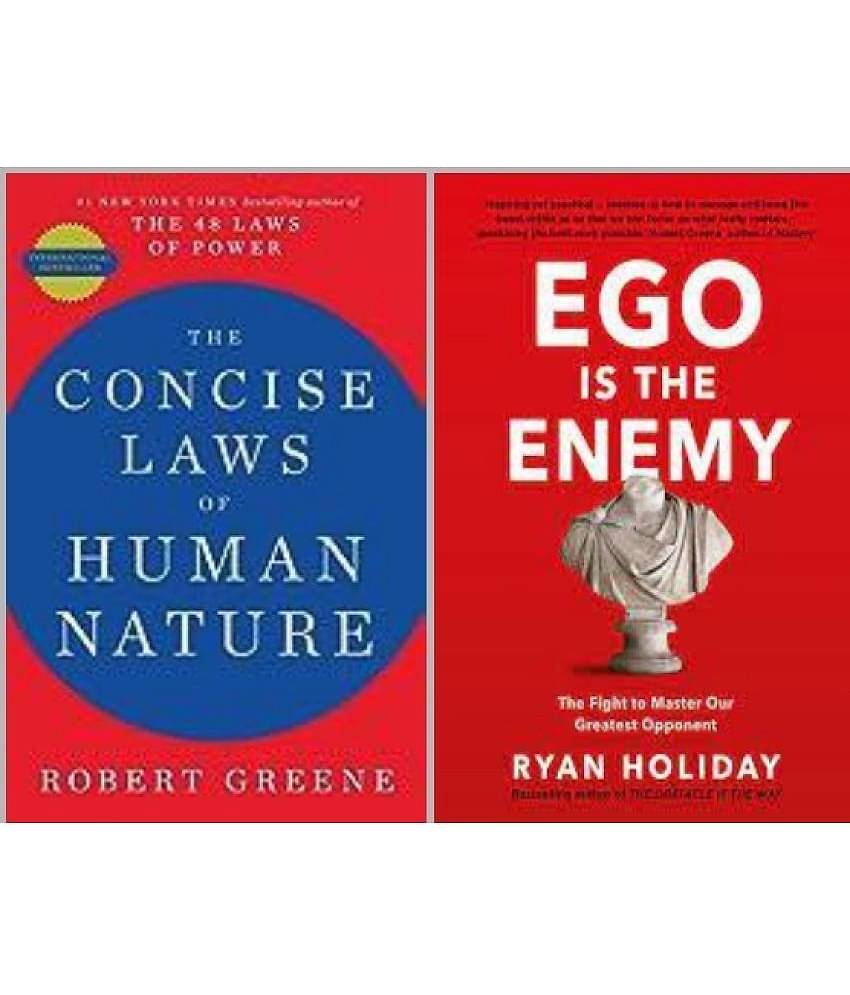 The Concise Laws Of Human Nature + Ego Is The Enemy