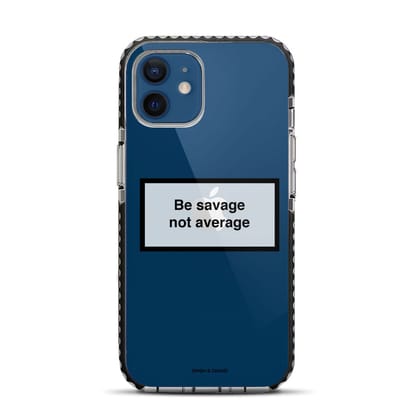 Be savage not average iPhone 12 Stride Phone Case-Stride