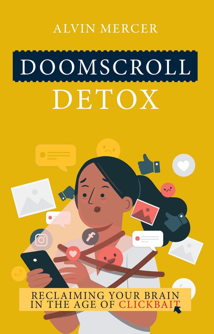 Doomscroll Detox: Reclaiming Your Brain in the Age of Clickbait