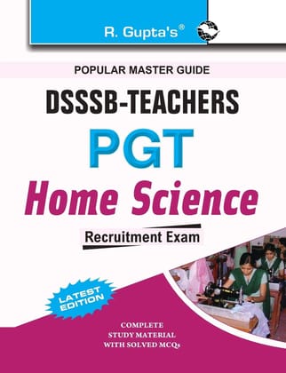 DSSSB: Home Science (PGT) Teachers Recruitment Exam Guide [Paperback] [Jan 29, 2024] RPH Editorial Board
