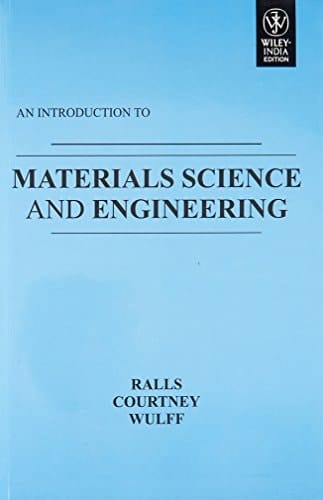 An Introduction to Materials Science and EngineeringÂ 