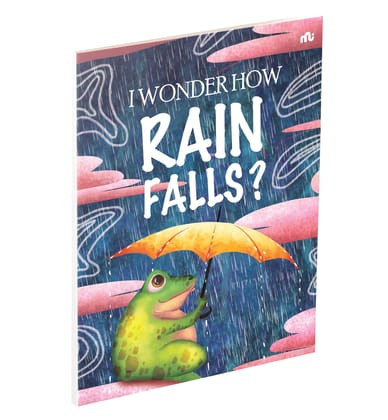 I Wonder How Rain Falls I Wonder How Rain Falls