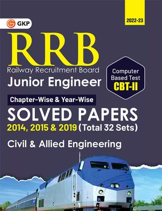 RRB 2022-23: Junior Engineer CBT-2 : Chapter-Wise & Year-Wise solved Papers (2014 , 2015 & 2019) - Civil & Allied Engineering - 32 Sets by GKP