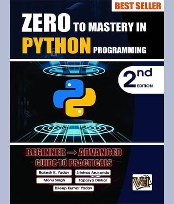 Zero To Mastery In Python Programming, Best Python Book For Beginners, This Python Book Covers A-Z About Programming In Python, Also Comes With Python Tricks You Should Definietly Know, Latest Edition