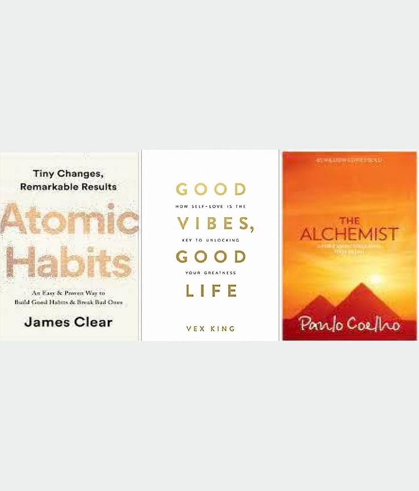 Atomic Habits + Good Vibes, Good Life + The Alchemist