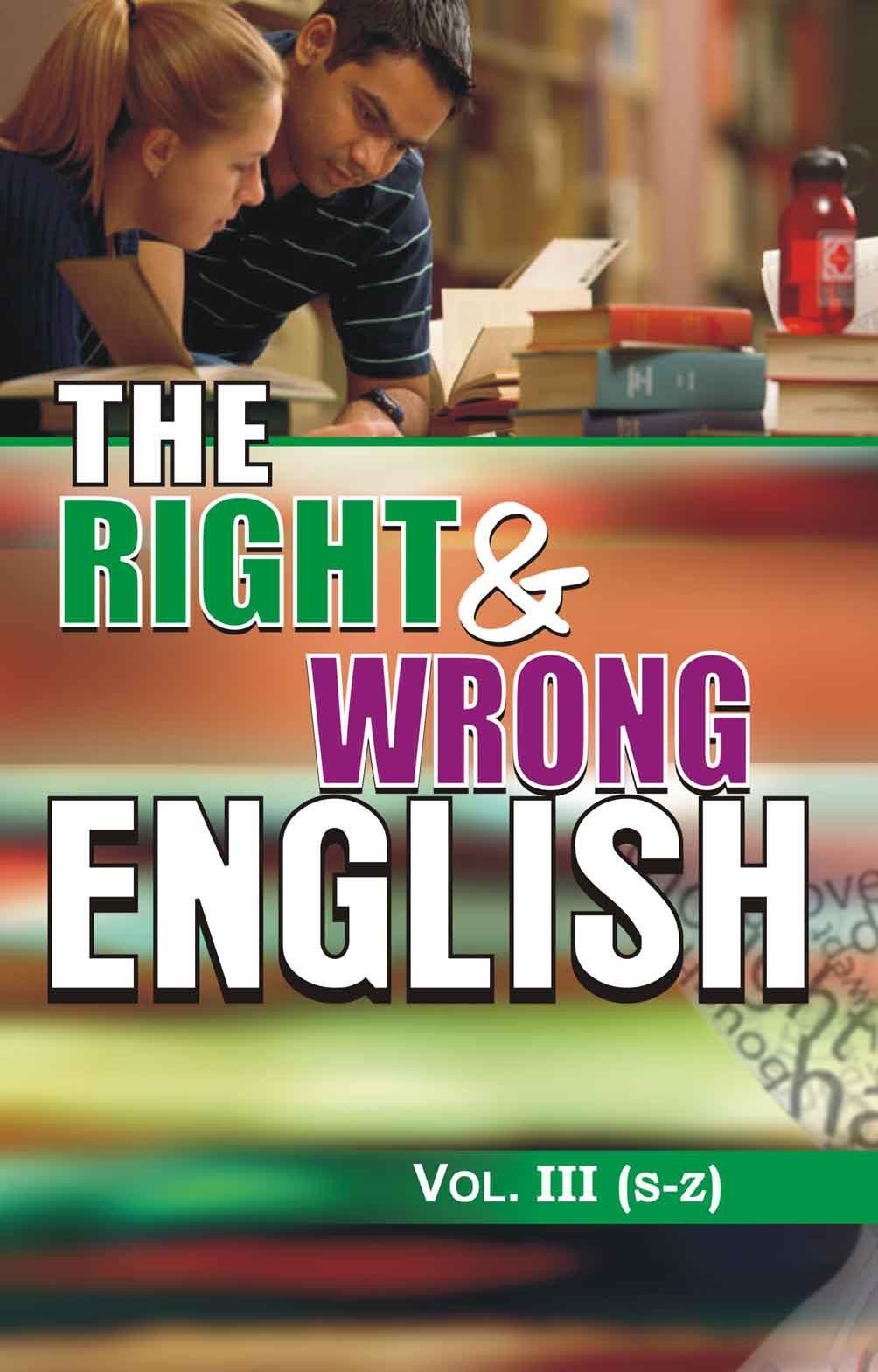 The Right & Wrong English - Vol. 3 [Paperback] [Jan 01, 2013] Jeoll Lyall