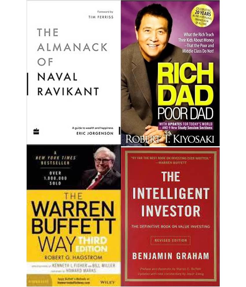 The Almanack Of Naval Ravikant + Rich Dad Poor Dad + The warren buffett way + The Intlligent Investor
