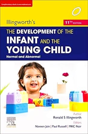 Illingworthâ€™s The Development of the Infant and Young Child: Normal and Abnormal, 11ed