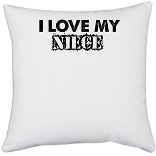 UDNAG White Polyester 'Niece | i love my niece' Pillow Cover [16 Inch X 16 Inch]