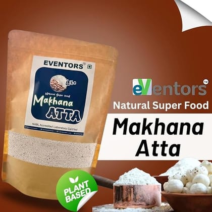 EVENTORS Makhana Flour 400g | Pure Ground Makhana Atta EVENTORS Makhana Flour 400g | Pure Ground Makhana Atta