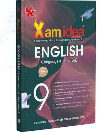 Xam idea Class 9 English (Language & Literature) | 2025-26 | Latest CBSE Syllabus| NEP 2020 & NCFSE 2023 Aligned | With Competency-Focused & Free Response Qs | Self-Assessment Tests