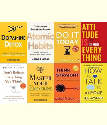 Dpamine Detox + Don't Believe Everything You Think + Master Your Emotions + Atomic Habits + Attitude Is Everything +  How To Talk Anyone + Think Straight + Do It Today