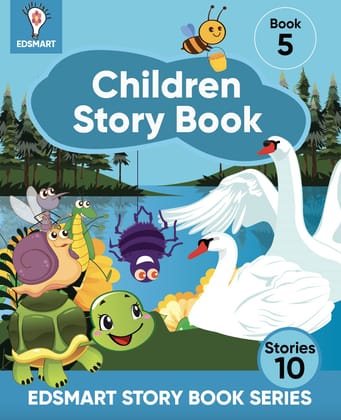 Edsmart Children Story Book 5 for 2-6 years old [32 pages], 10 kids stories with attractive pictures| kids stories on nature, friendship, Panchatantra stories , Tenali rama and more [Paperback] [Jan 01, 2022] Edsmart Edu Services Pvt Ltd
