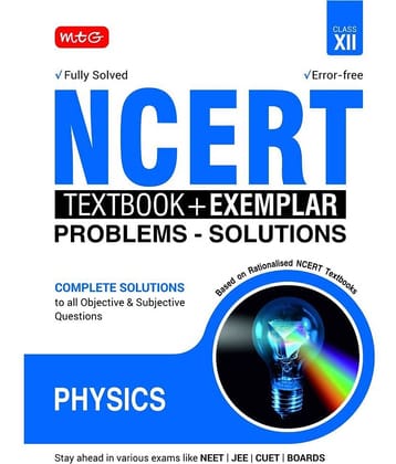 NCERT Textbook + Exemplar Problem Solutions Physics Class 12