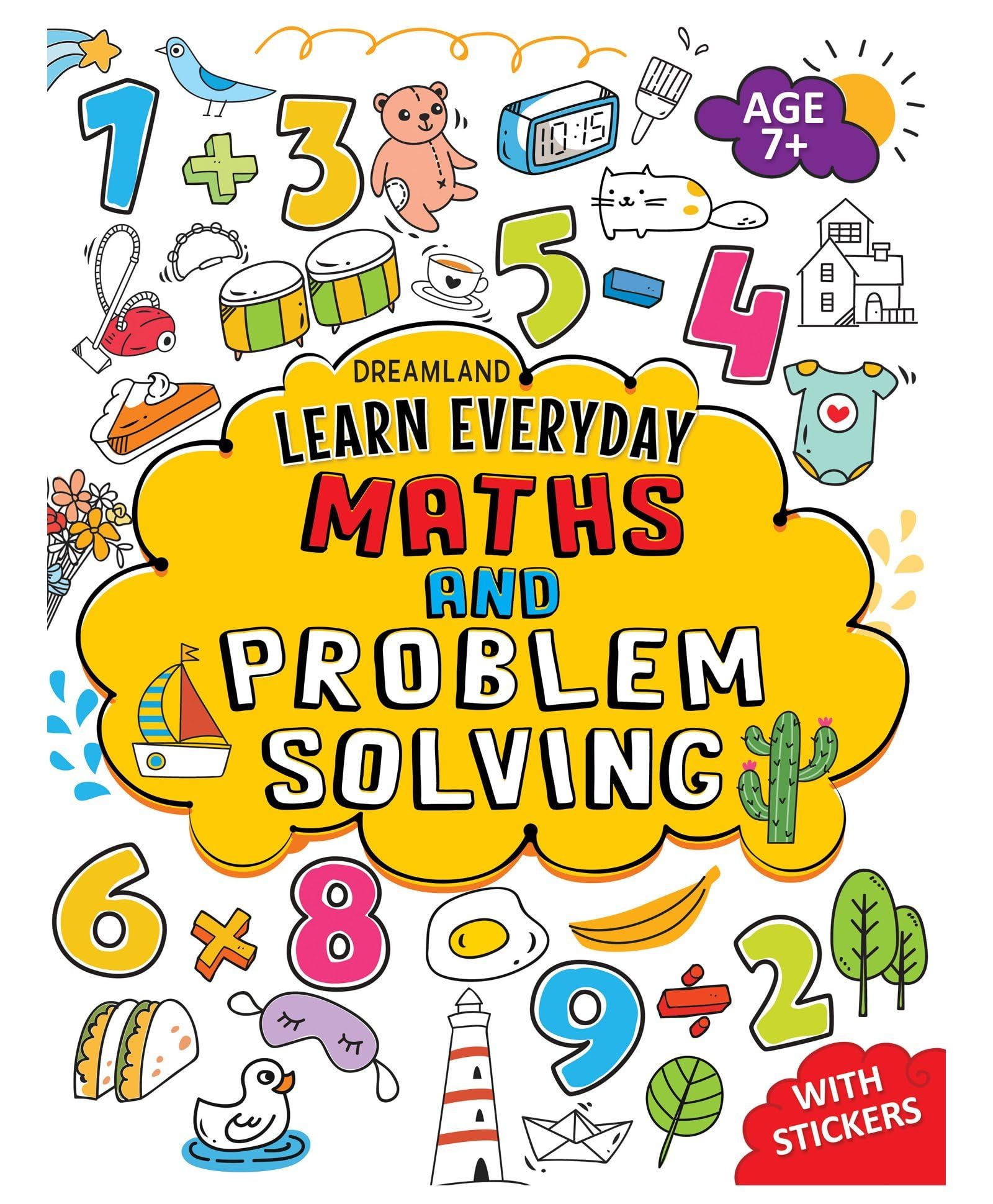 Maths Problem Solving Activity Book Age 7+ with Stickers - Learn Everyday Series For Children [Paperback] Dreamland Publications
