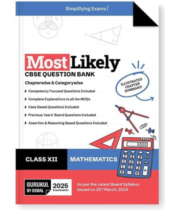 Gurukul By Oswal  Mathematics Most Likely CBSE Question Bank for Class 12 Exam 2025 - Chapterwise & Categorywise, Competency Focused Qs, MCQs, Case, A