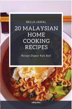 20 Malaysian Home Cooking Recipes Bella Jamal