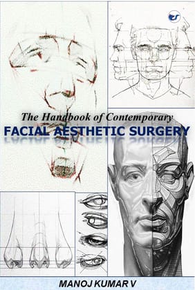 THE HANDBOOK OF CONTEMPORARY FACIAL AESTHETIC SURGERY [Paperback] Dr. Manoj Kumar V