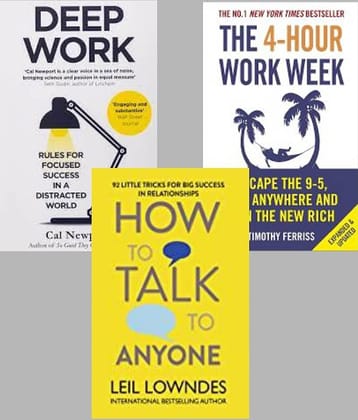 Deep Work + The 4-Hour Work Week + How To Talk Anyone