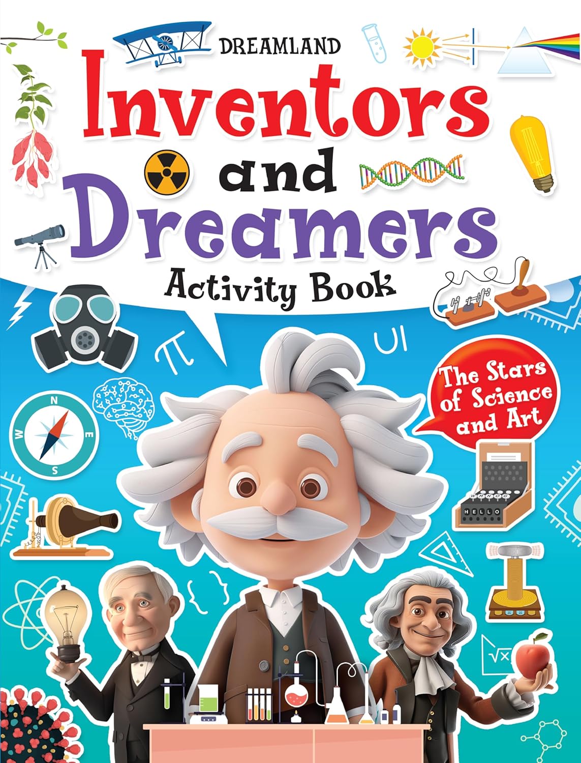 Inventors and Dreamers Activity Book for Kids 6–12: Fun Projects, Puzzles & Challenges to Spark Young Minds