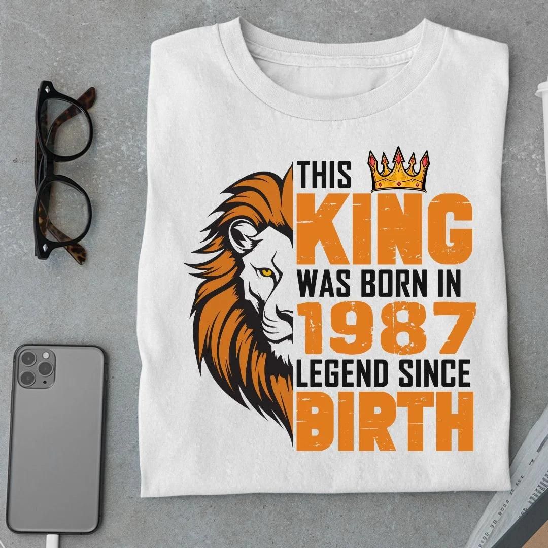 This King was born in 1987 Legend T Shirt-S