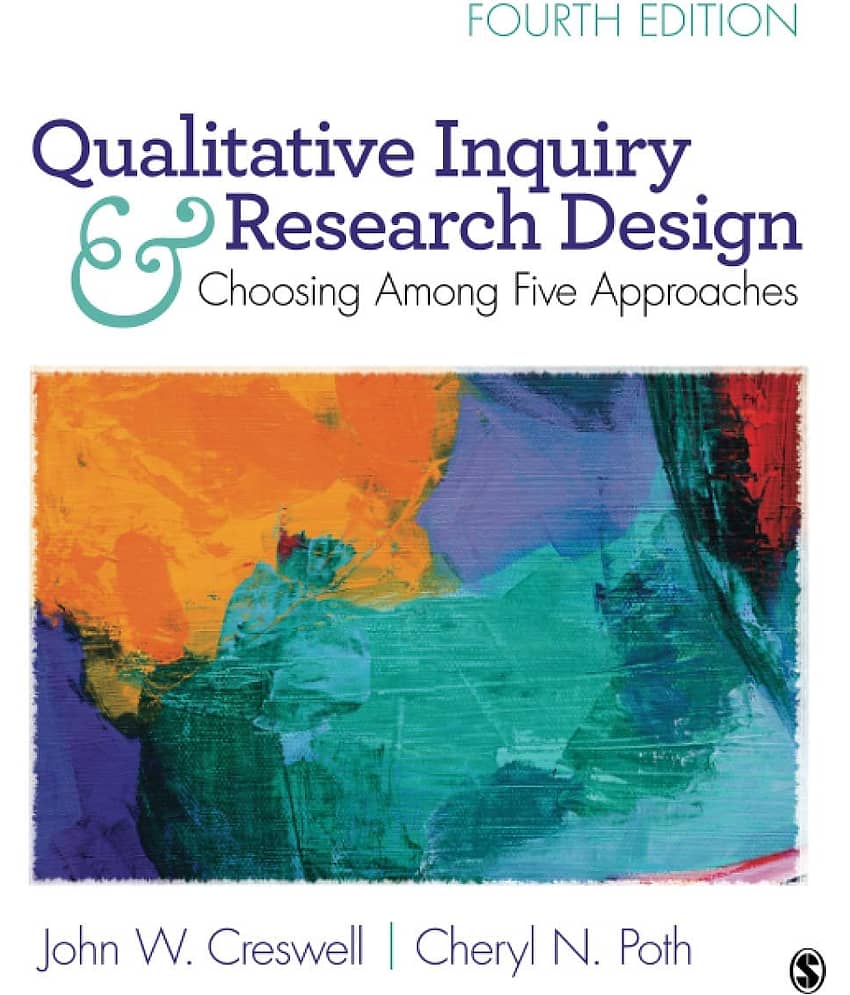Qualitative Inquiry and Research Design: Choosing Among Five Approaches