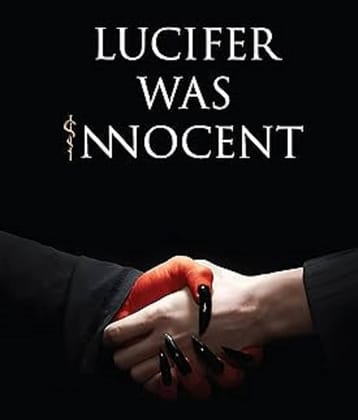 Lucifer was Innocent: The Red Pill Paperback – Import, 10 May 2024