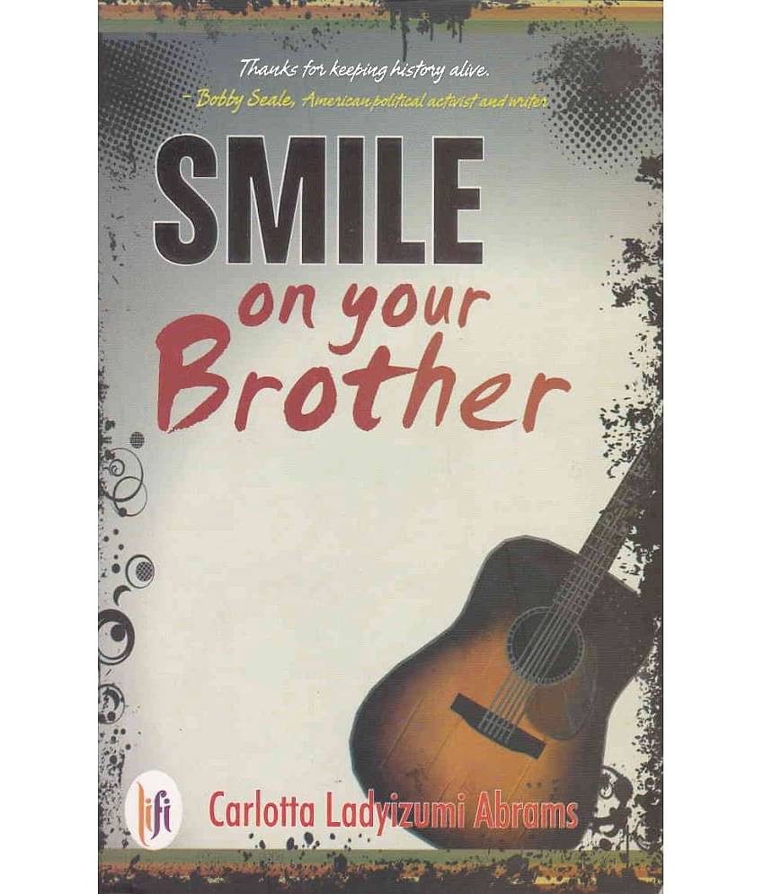SMILE ON YOUR BROTHER By CARLOTTA LADYIZUMI ABRAMS