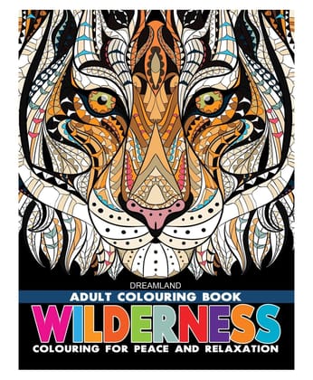 Wilderness- Colouring Book for Adults [Paperback] Dreamland Publications