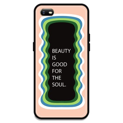 'Beauty Is Good For The Soul' - Peach Glossy Metal Silicone Case For Oppo Models-Oppo A1K